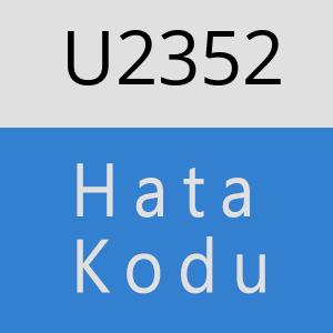 U2352 hatasi