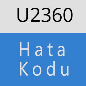 U2360 hatasi