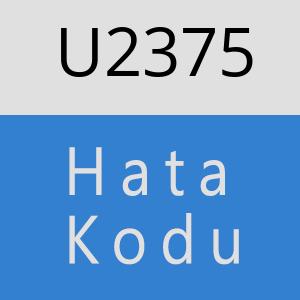 U2375 hatasi