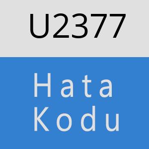 U2377 hatasi