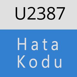 U2387 hatasi