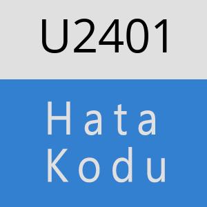 U2401 hatasi