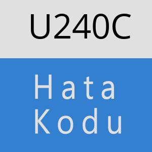 U240C hatasi