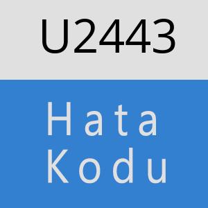 U2443 hatasi