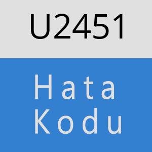 U2451 hatasi