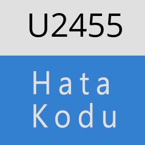 U2455 hatasi