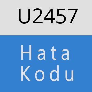 U2457 hatasi