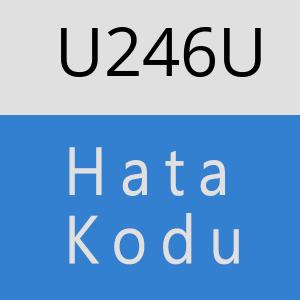 U246U hatasi