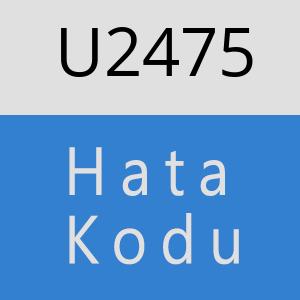 U2475 hatasi