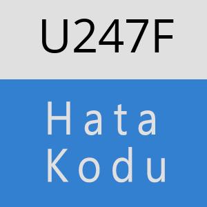 U247F hatasi