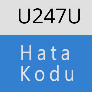 U247U hatasi