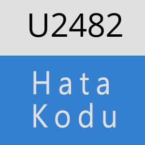 U2482 hatasi