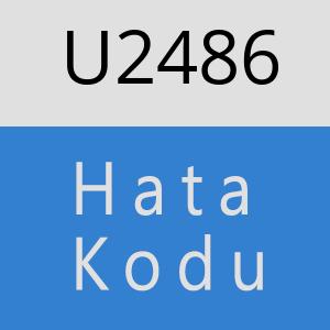 U2486 hatasi