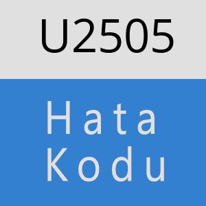 U2505 hatasi