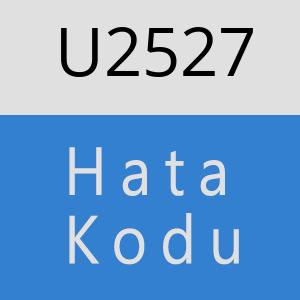 U2527 hatasi