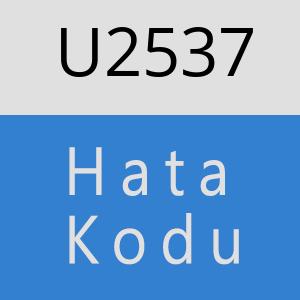 U2537 hatasi