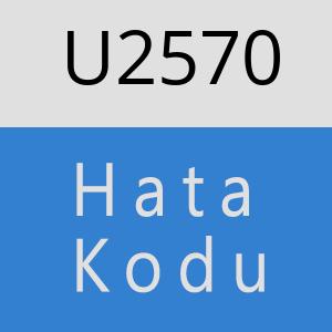 U2570 hatasi