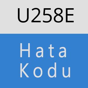 U258E hatasi