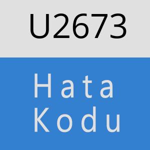 U2673 hatasi