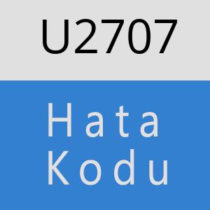 U2707 hatasi