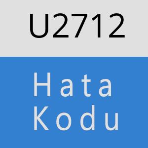 U2712 hatasi