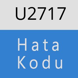 U2717 hatasi