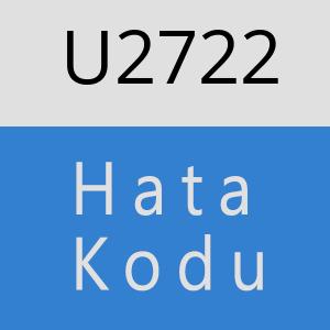 U2722 hatasi