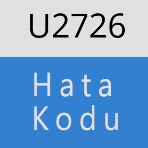 U2726 hatasi