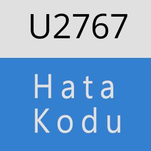 U2767 hatasi