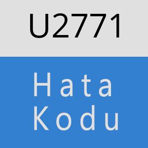 U2771 hatasi
