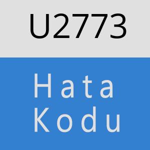 U2773 hatasi