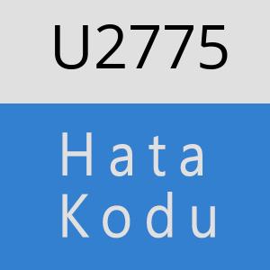 U2775 hatasi