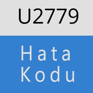 U2779 hatasi