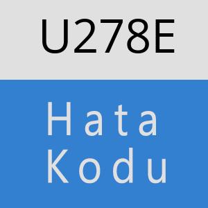 U278E hatasi