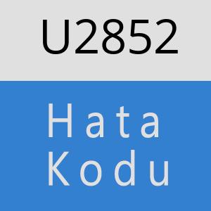 U2852 hatasi