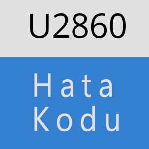 U2860 hatasi