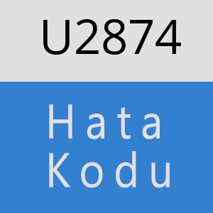 U2874 hatasi