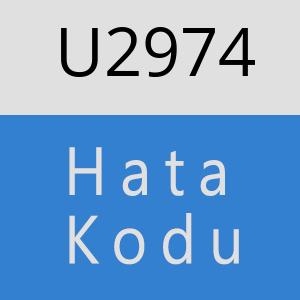 U2974 hatasi