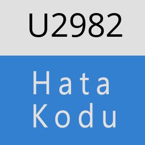 U2982 hatasi