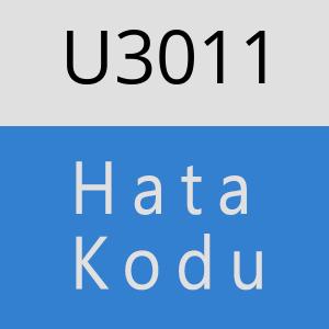 U3011 hatasi