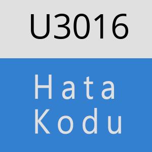 U3016 hatasi