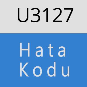 U3127 hatasi