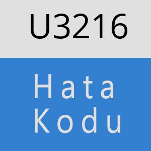 U3216 hatasi