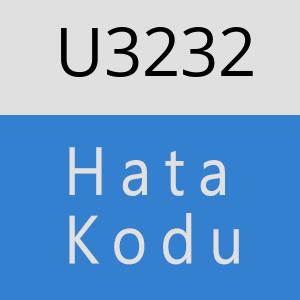 U3232 hatasi