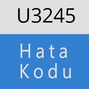 U3245 hatasi