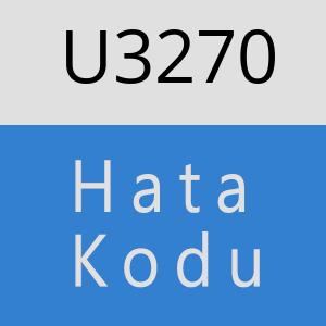 U3270 hatasi