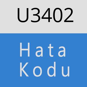 U3402 hatasi