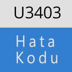 U3403 hatasi