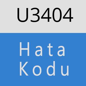 U3404 hatasi
