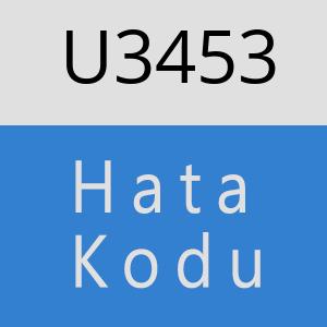 U3453 hatasi